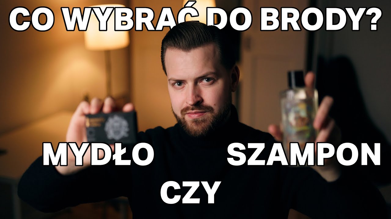 mydło do brody czy szampon