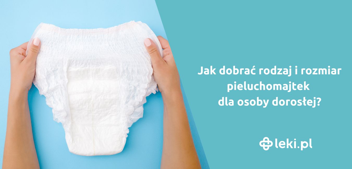 pieluchomajtki dla doroslych jak czesto zmieniac