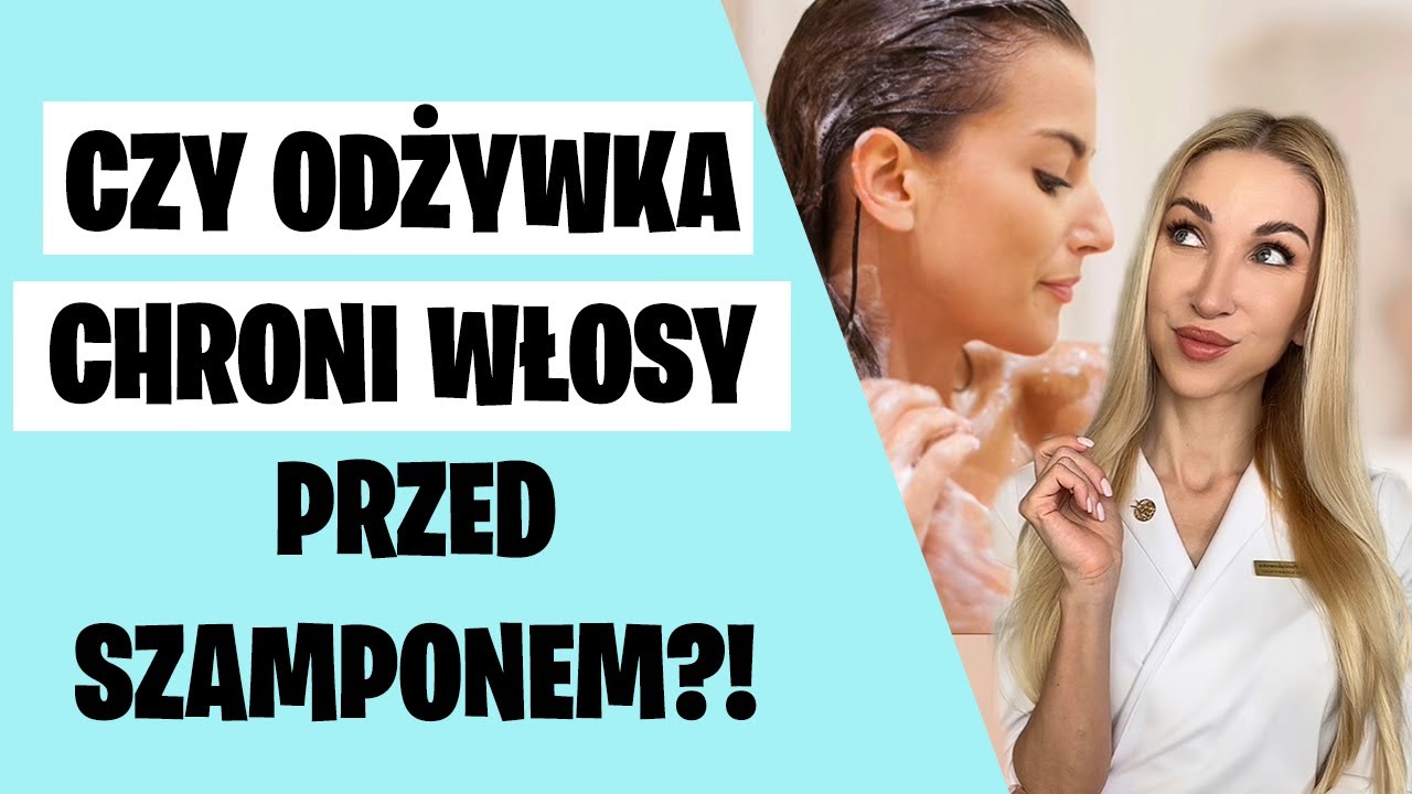 odżywka do włosów po czy przed szamponem