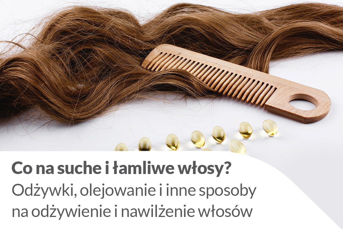 olejek do suchych włosów co ile stosowac na suche wlosy